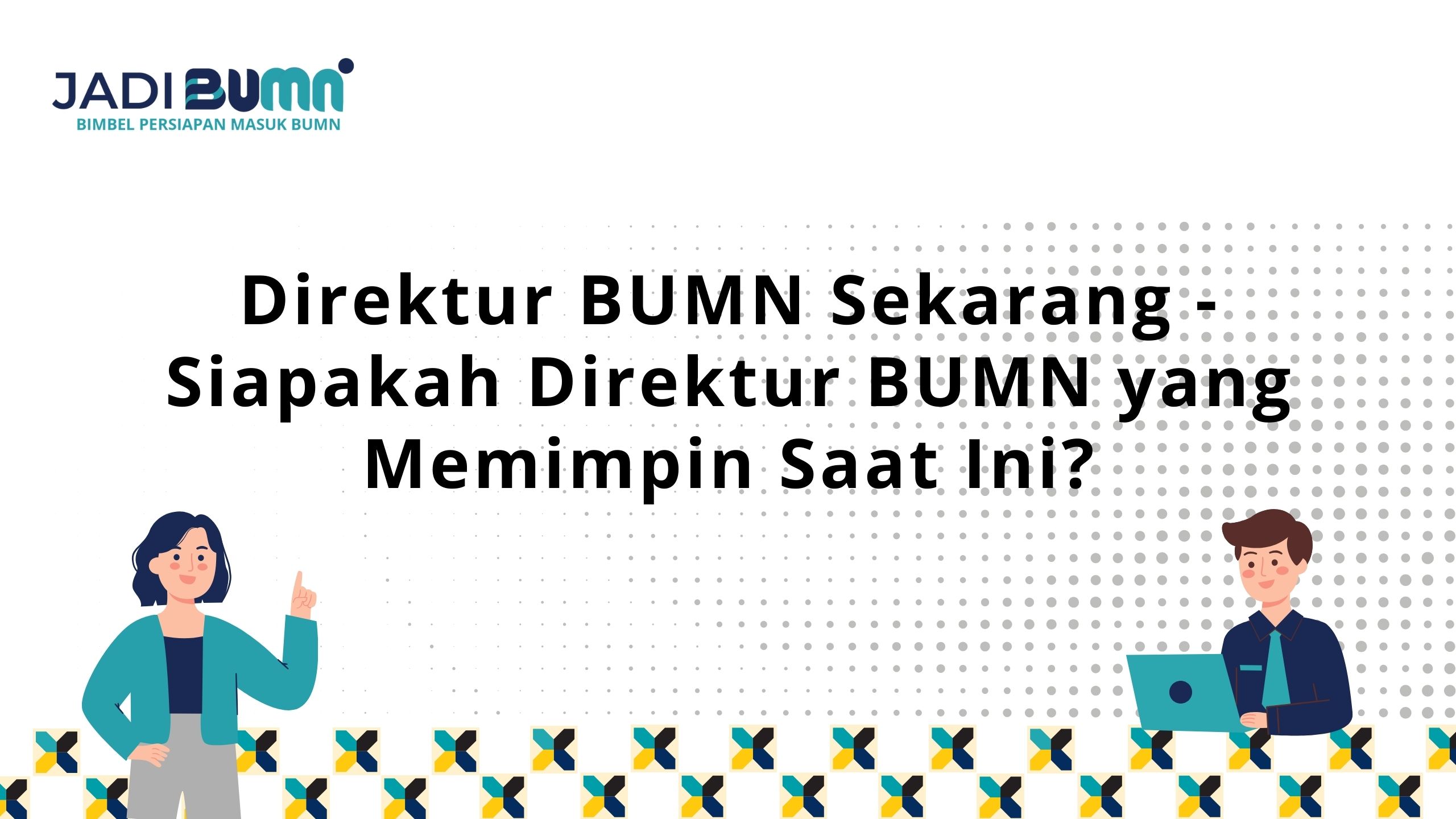 Direktur BUMN Sekarang