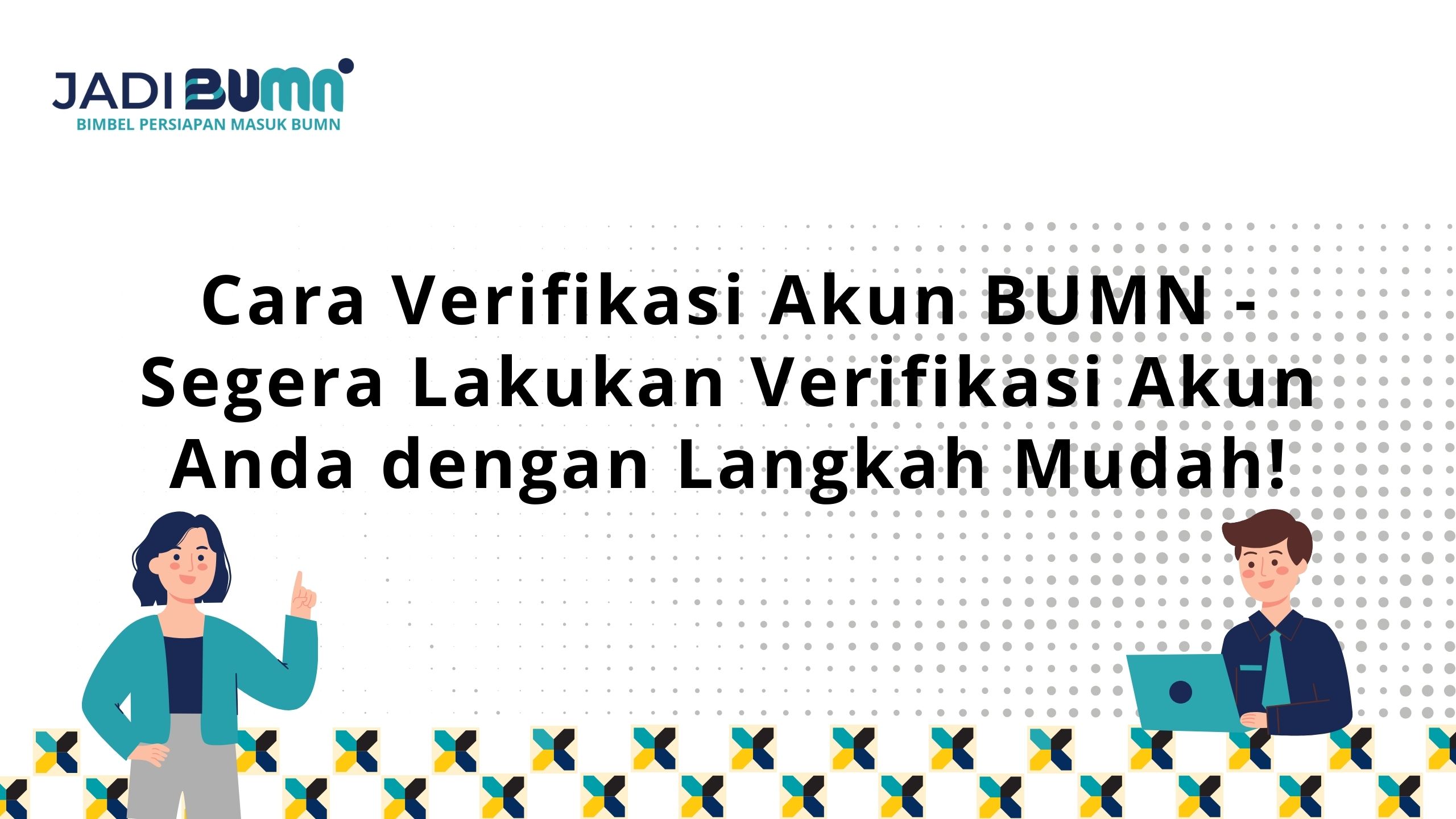 Cara Verifikasi Akun BUMN