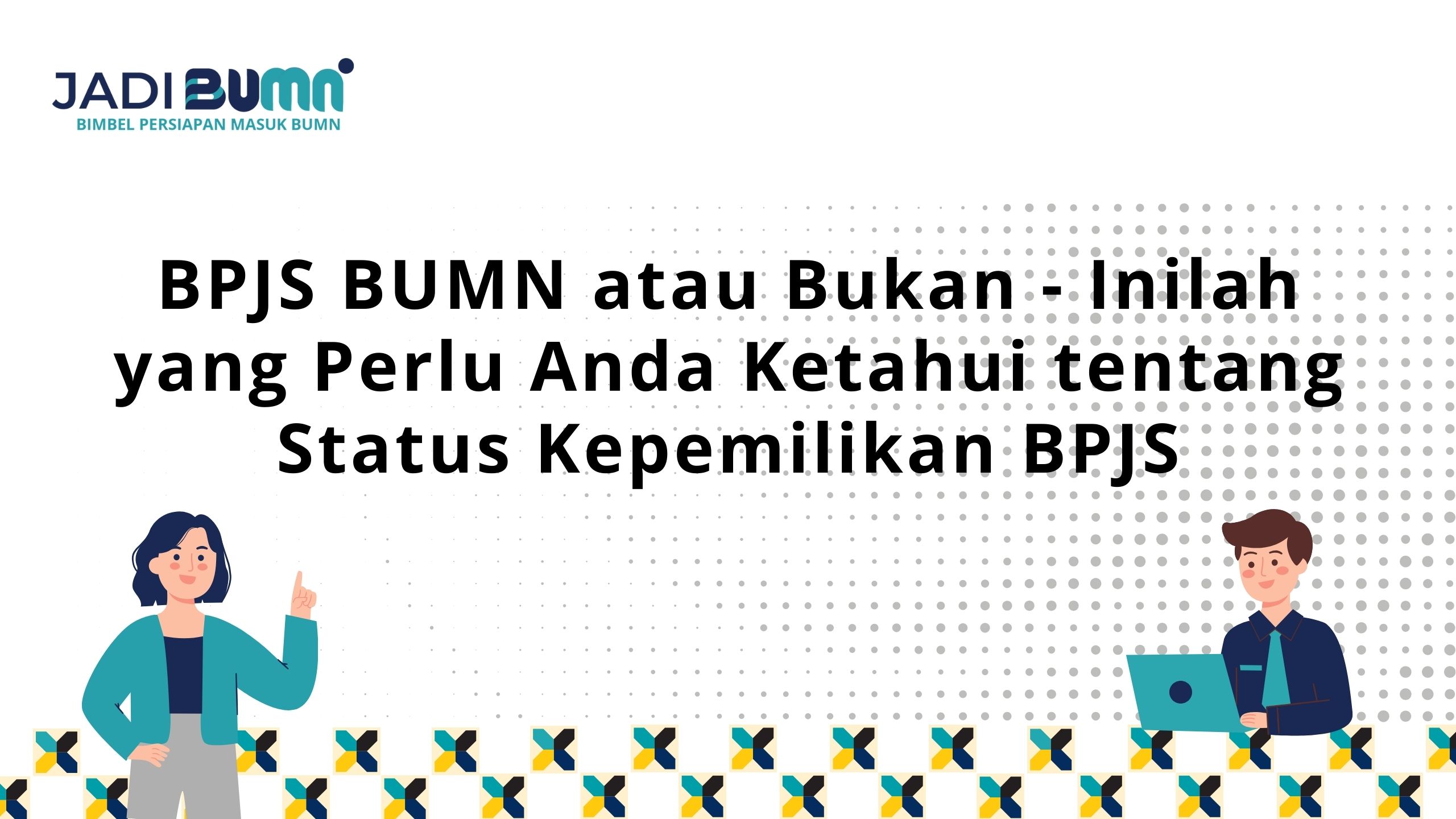 BPJS BUMN atau Bukan