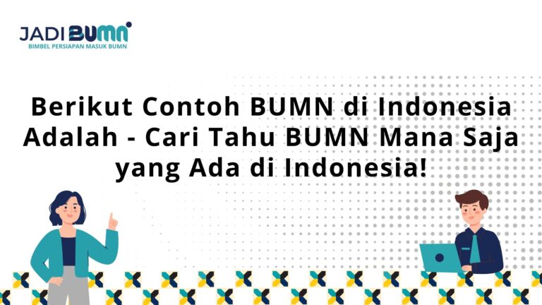 Berikut Contoh BUMN di Indonesia Adalah