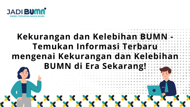 Kekurangan dan Kelebihan BUMN