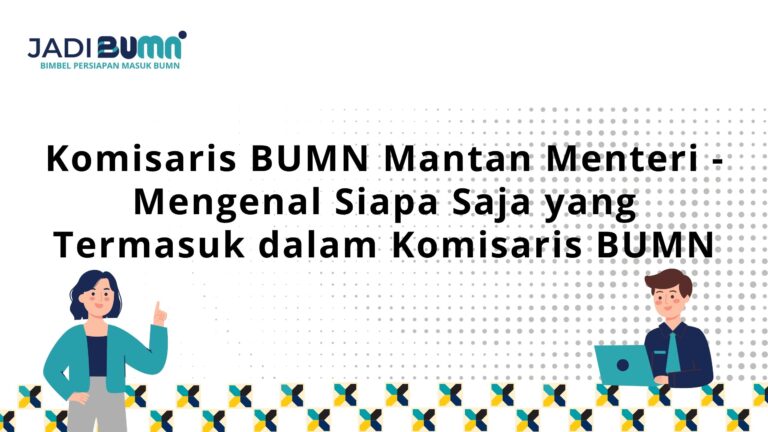 Komisaris BUMN Mantan Menteri