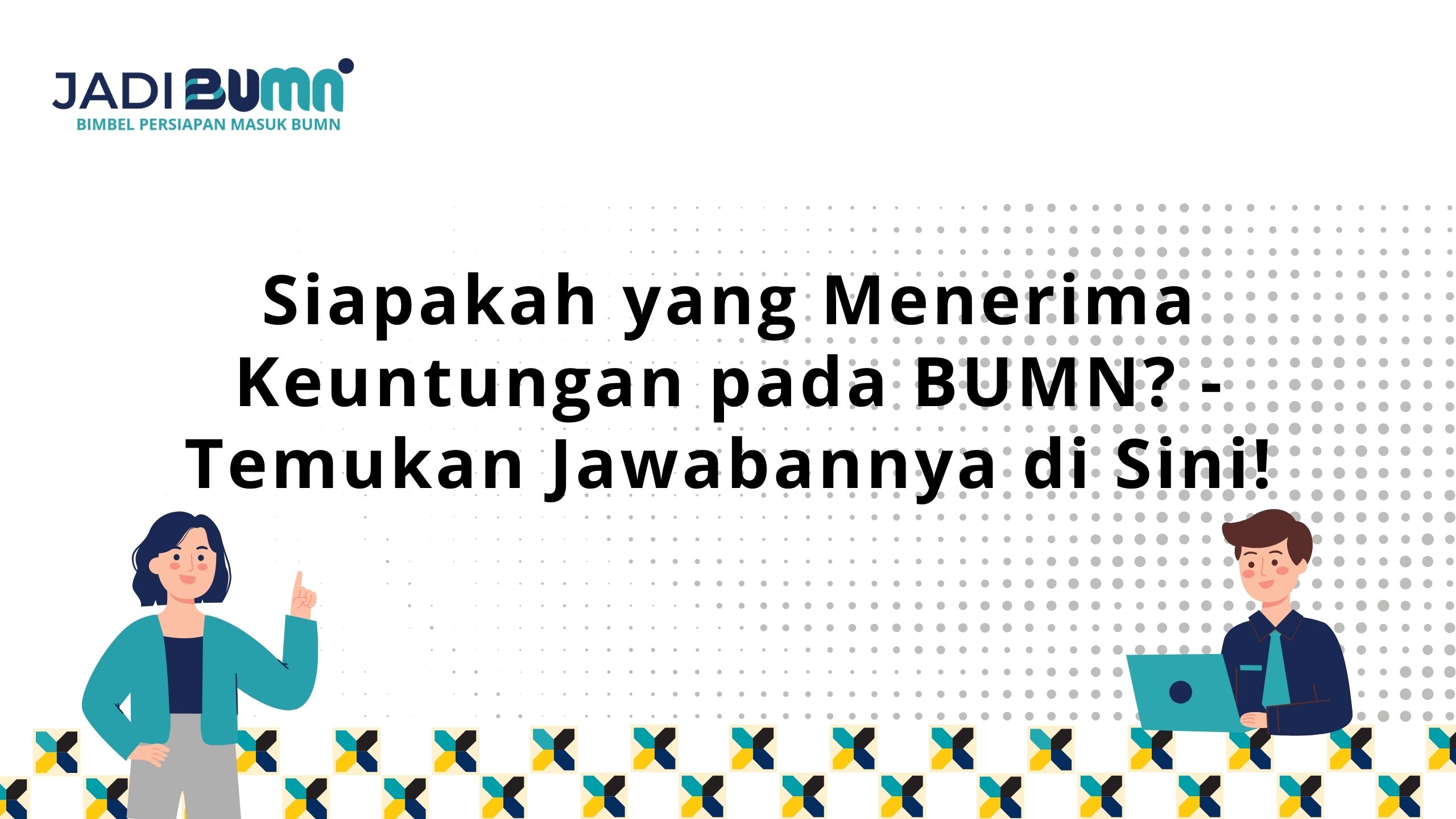 Siapakah yang Menerima Keuntungan pada BUMN?