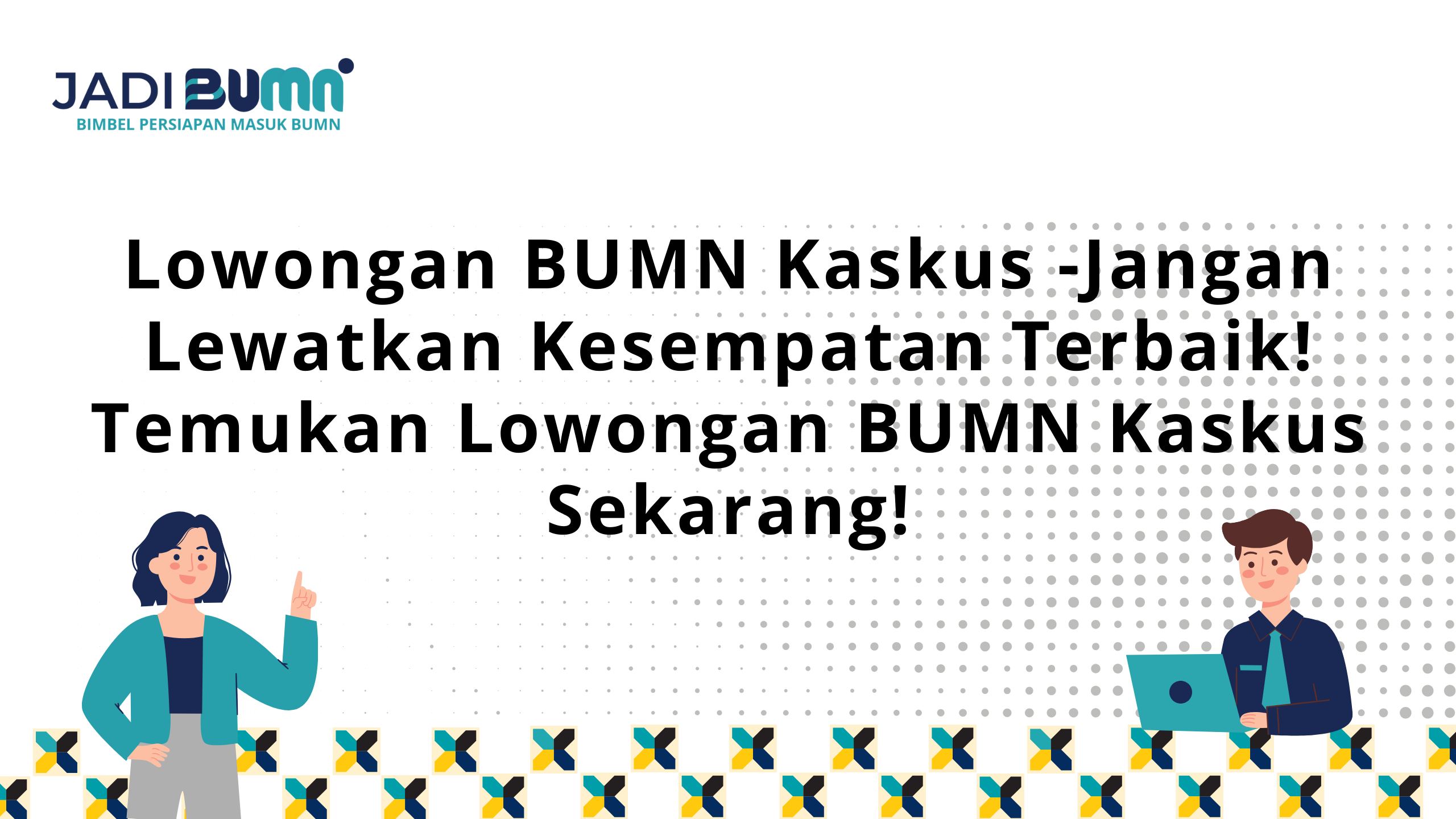 Lowongan BUMN Kaskus