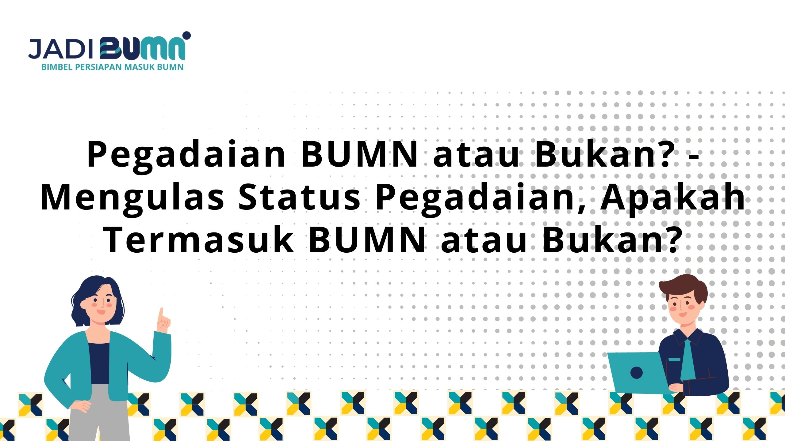 Pegadaian BUMN atau Bukan?