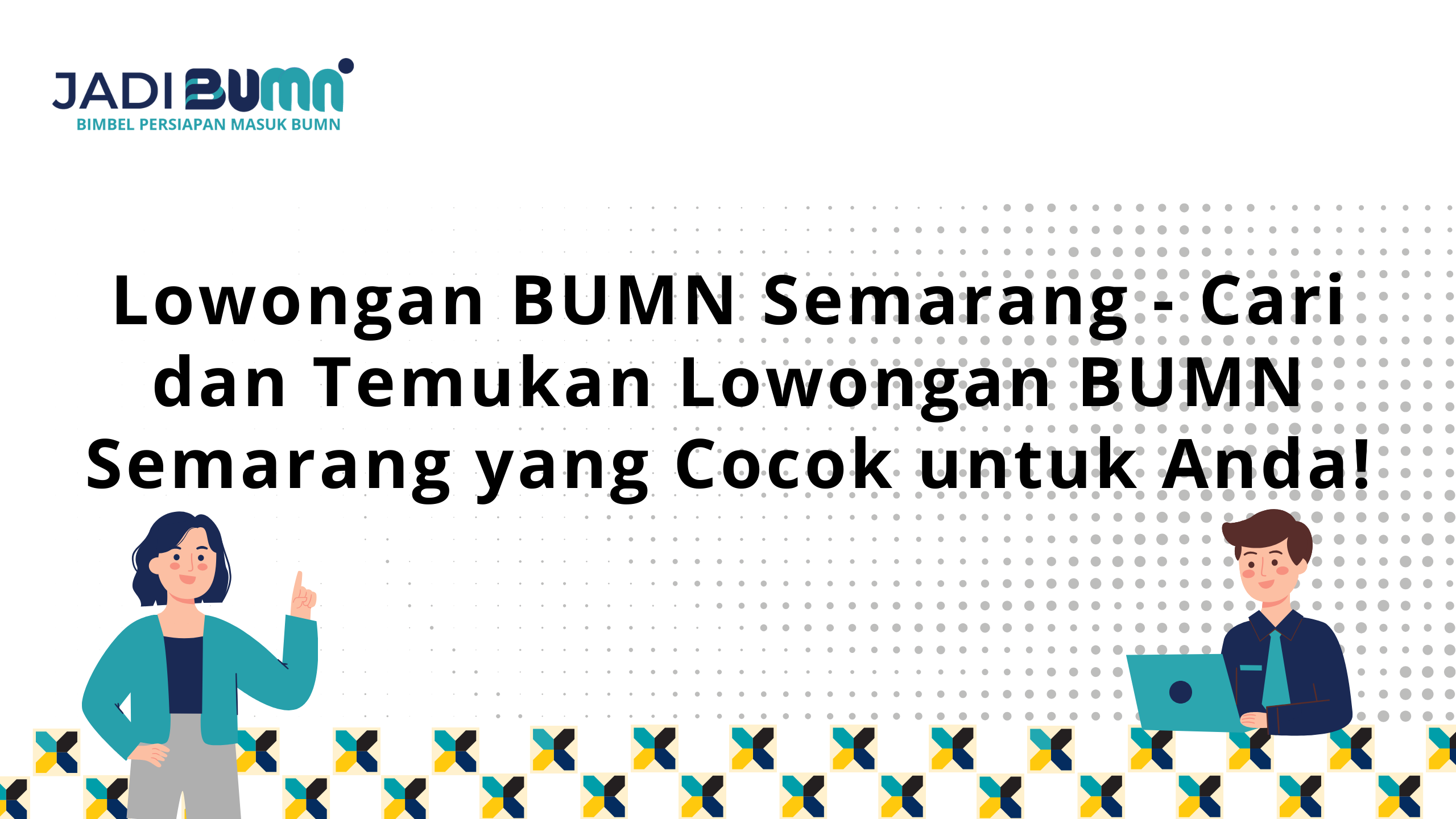 Lowongan BUMN Semarang