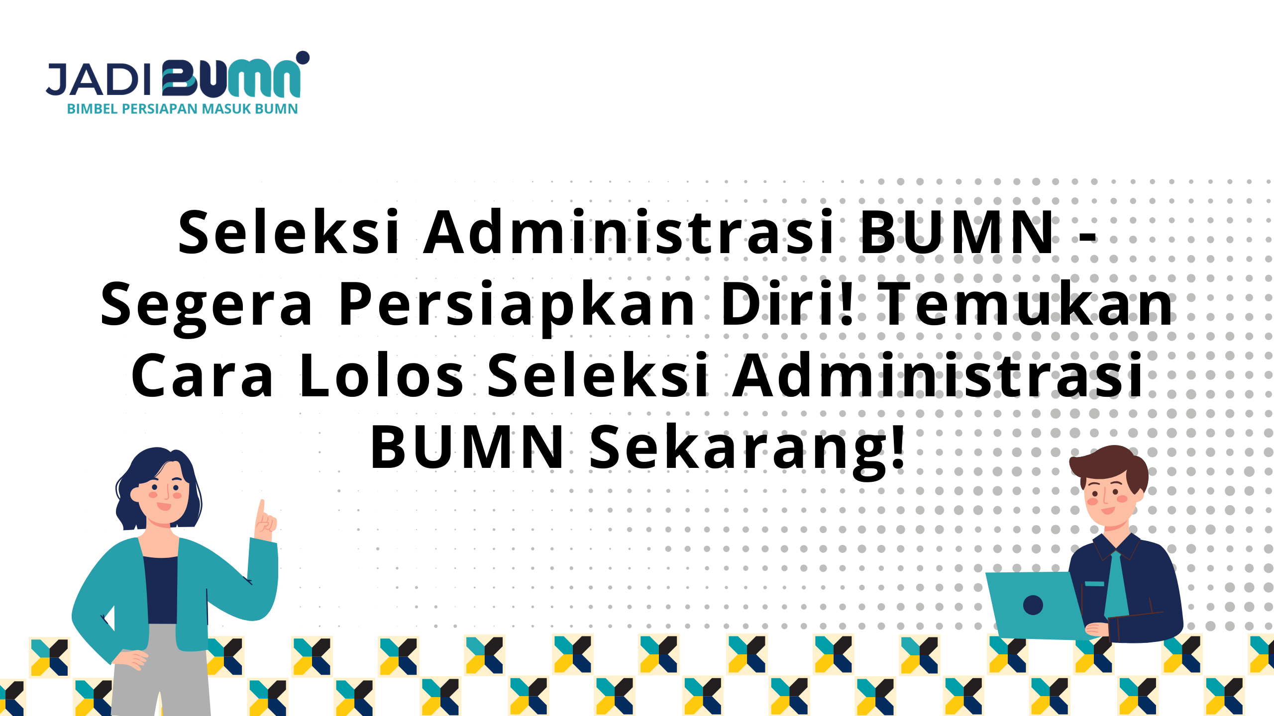 Seleksi Administrasi BUMN