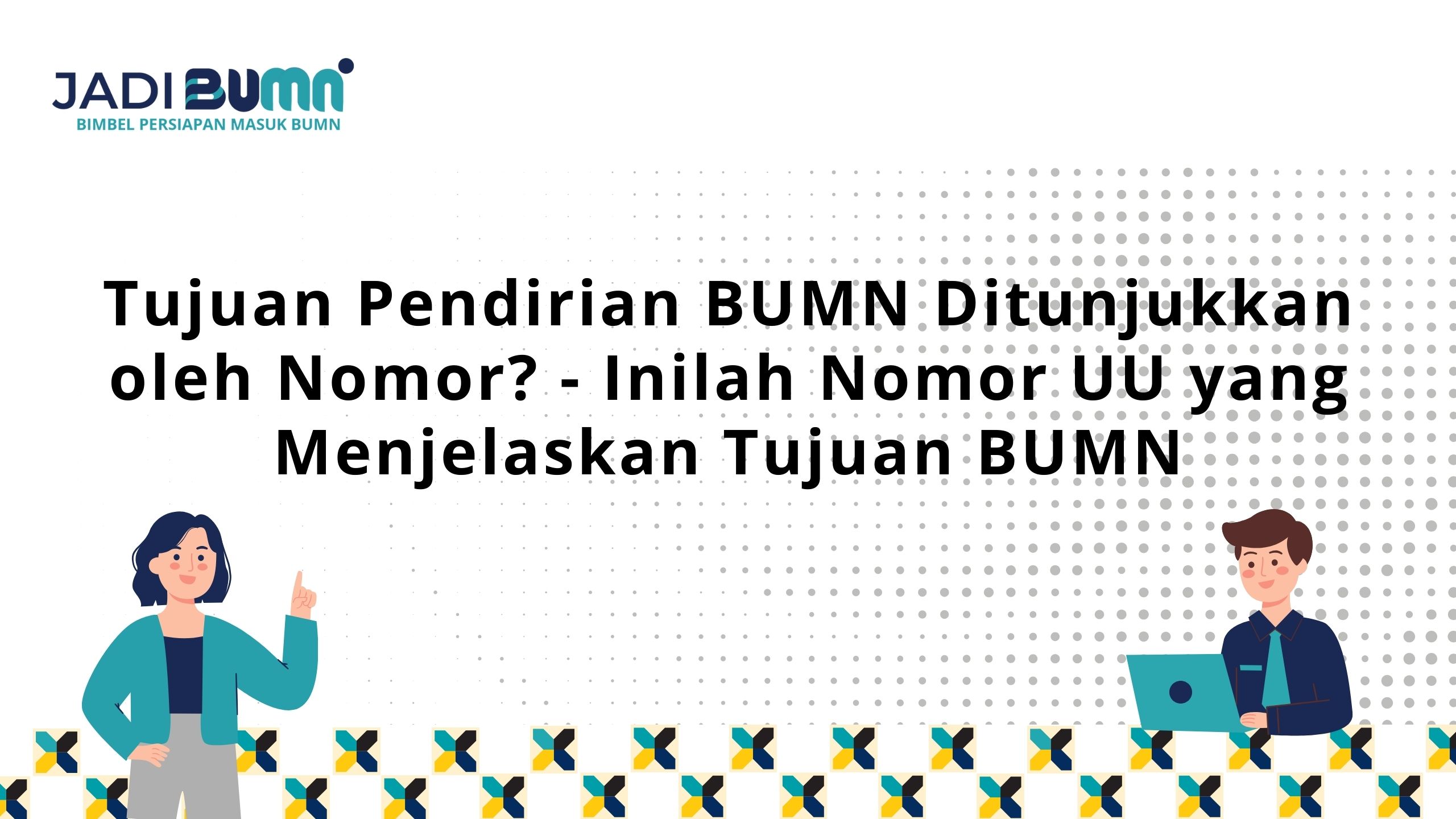 Tujuan Pendirian BUMN Ditunjukkan oleh Nomor?