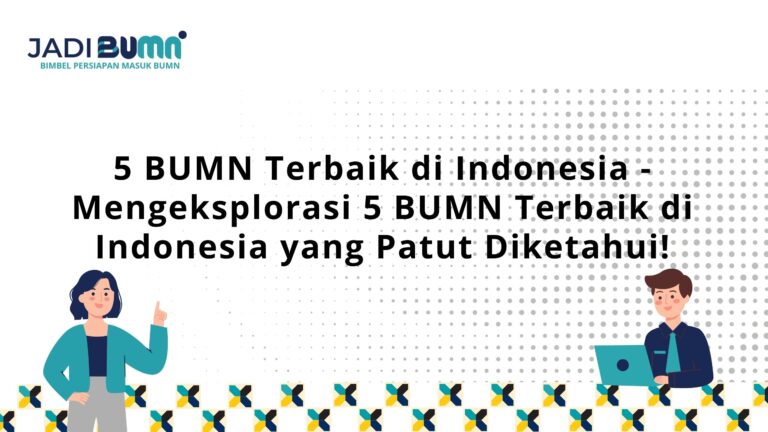 5 BUMN Terbaik di Indonesia