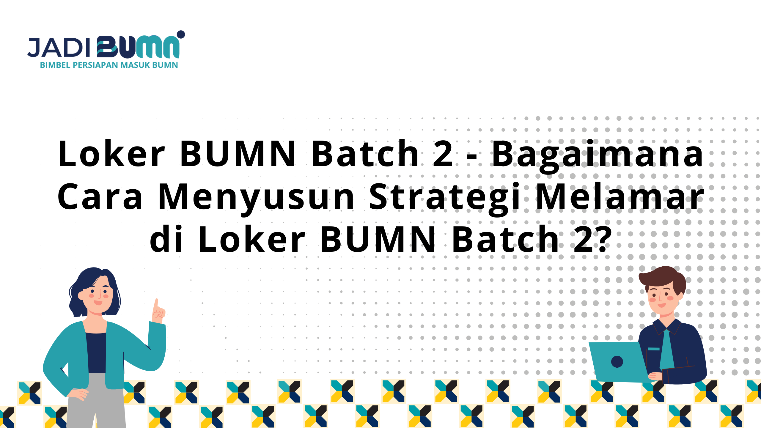 Loker BUMN Batch 2