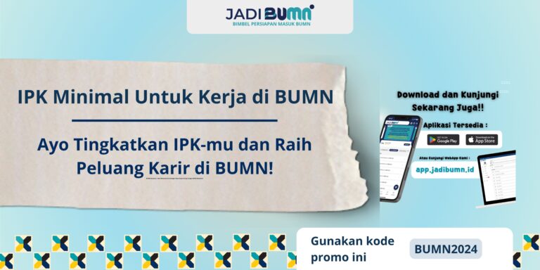 IPK Minimal Untuk Kerja di BUMN