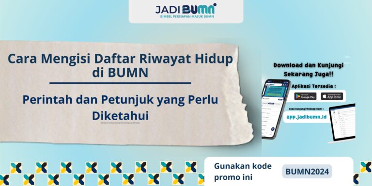 Cara Mengisi Daftar Riwayat Hidup di BUMN