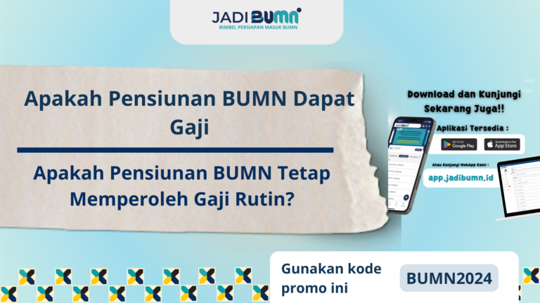 Apakah Pensiunan BUMN Dapat Gaji