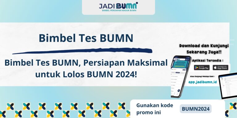 Bimbel Tes BUMN, Persiapan Maksimal untuk Lolos BUMN 2024!