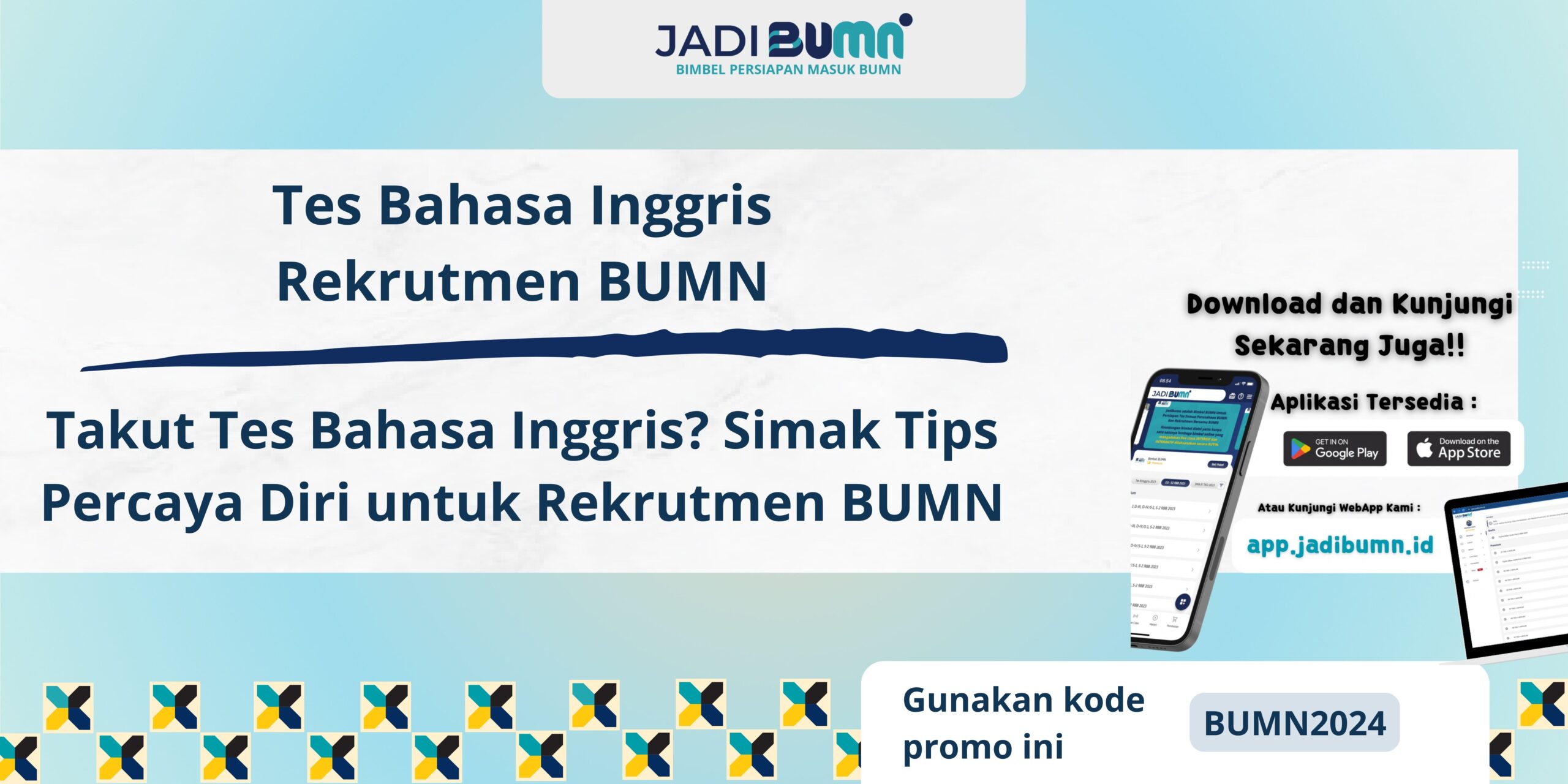 Tes Bahasa Inggris Rekrutmen BUMN - Takut Tes Bahasa Inggris? Simak Tips Percaya Diri untuk Rekrutmen BUMN