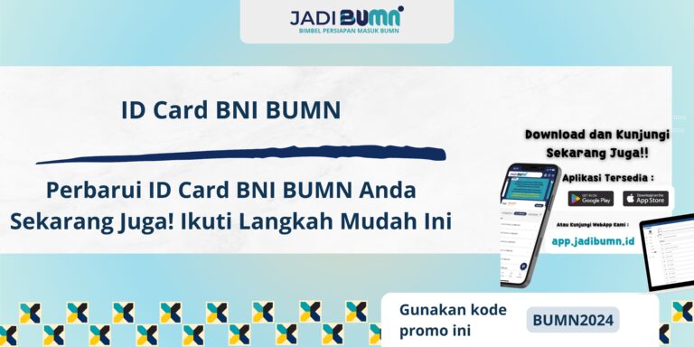 ID Card BNI BUMN - Perbarui ID Card BNI BUMN Anda Sekarang Juga! Ikuti Langkah Mudah Ini