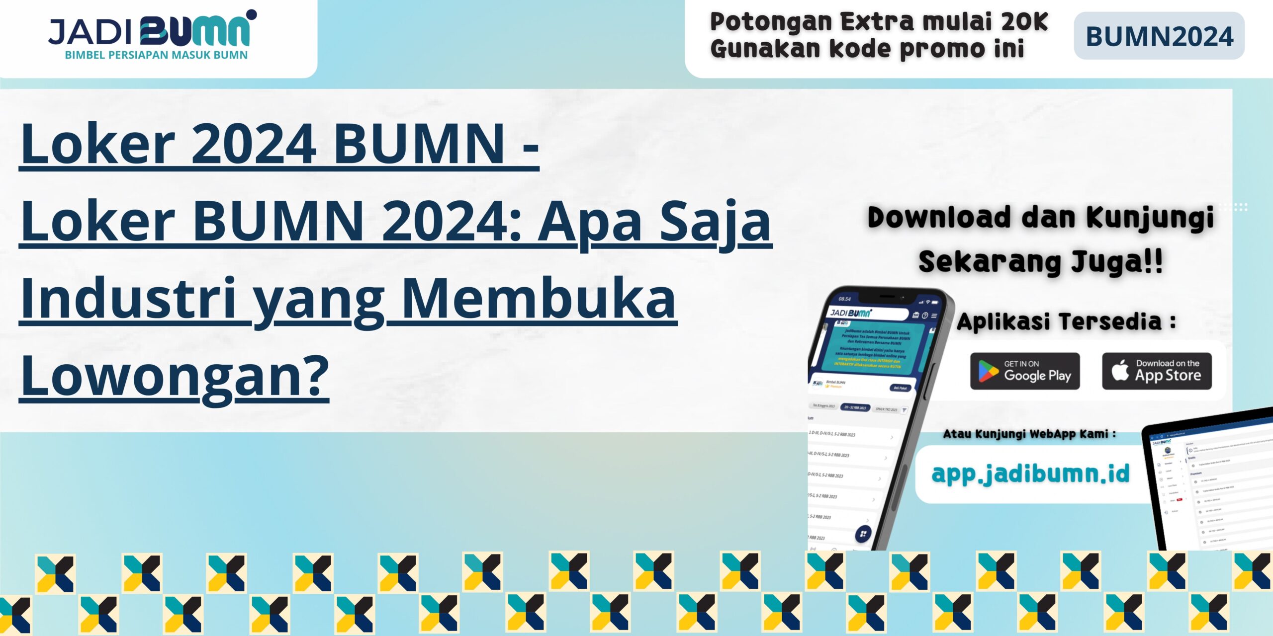 Loker 2024 BUMN - Loker BUMN 2024: Apa Saja Industri yang Membuka Lowongan?