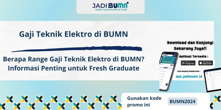 Gaji Teknik Elektro di BUMN - Berapa Range Gaji Teknik Elektro di BUMN? Informasi Penting untuk Fresh Graduate