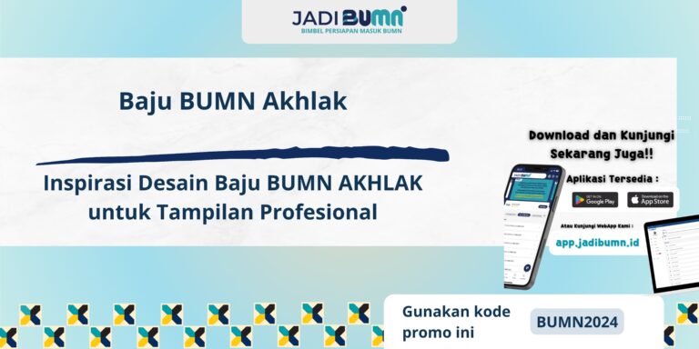 Baju BUMN Akhlak - Inspirasi Desain Baju BUMN AKHLAK untuk Tampilan Profesional