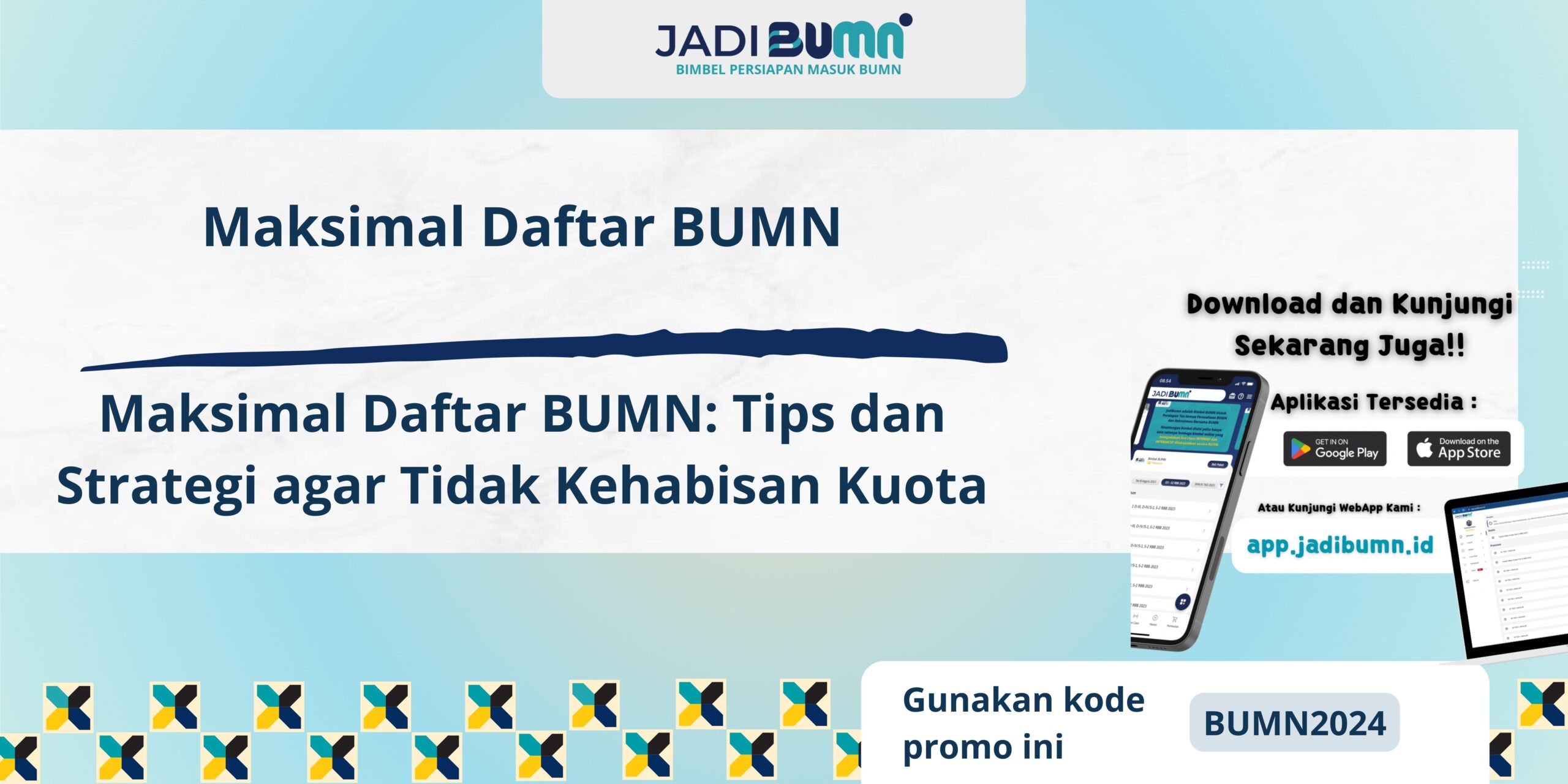 Maksimal Daftar BUMN - Maksimal Daftar BUMN: Tips dan Strategi agar Tidak Kehabisan Kuota