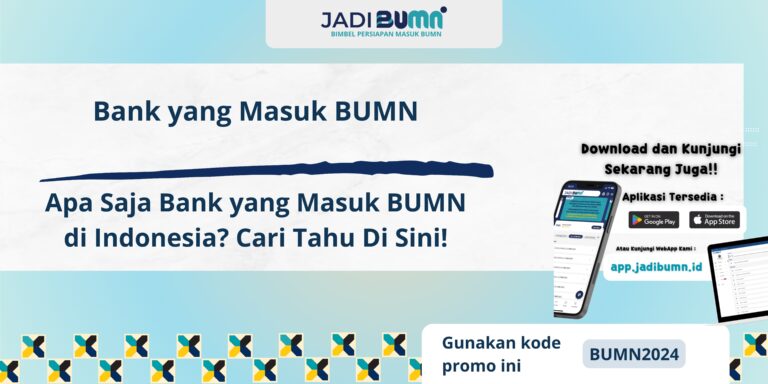 Bank yang Masuk BUMN - Apa Saja Bank yang Masuk BUMN di Indonesia? Cari Tahu Di Sini!