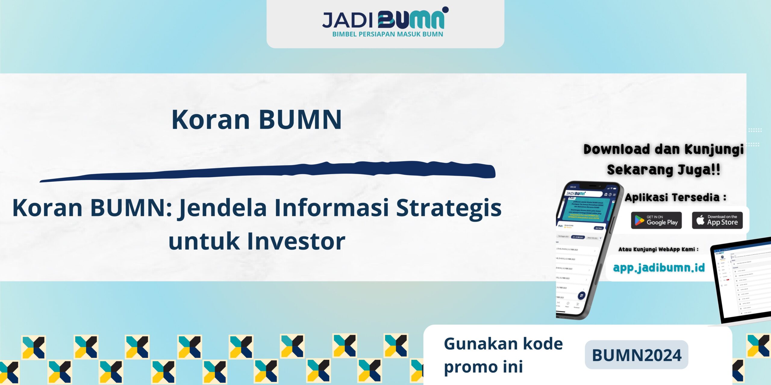 Koran BUMN - Koran BUMN: Jendela Informasi Strategis untuk Investor