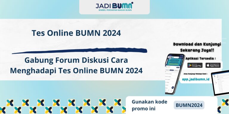 Tes Online BUMN 2024 - Gabung Forum Diskusi Cara Menghadapi Tes Online BUMN 2024