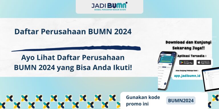 Daftar Perusahaan BUMN 2024 - Ayo Lihat Daftar Perusahaan BUMN 2024 yang Bisa Anda Ikuti!