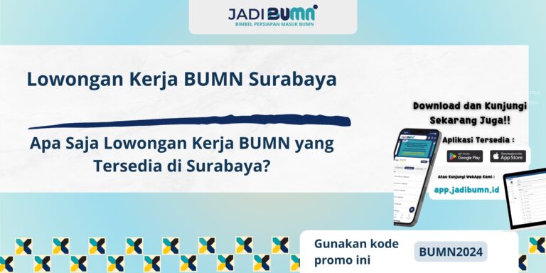 Lowongan Kerja BUMN Surabaya - Apa Saja Lowongan Kerja BUMN yang Tersedia di Surabaya?