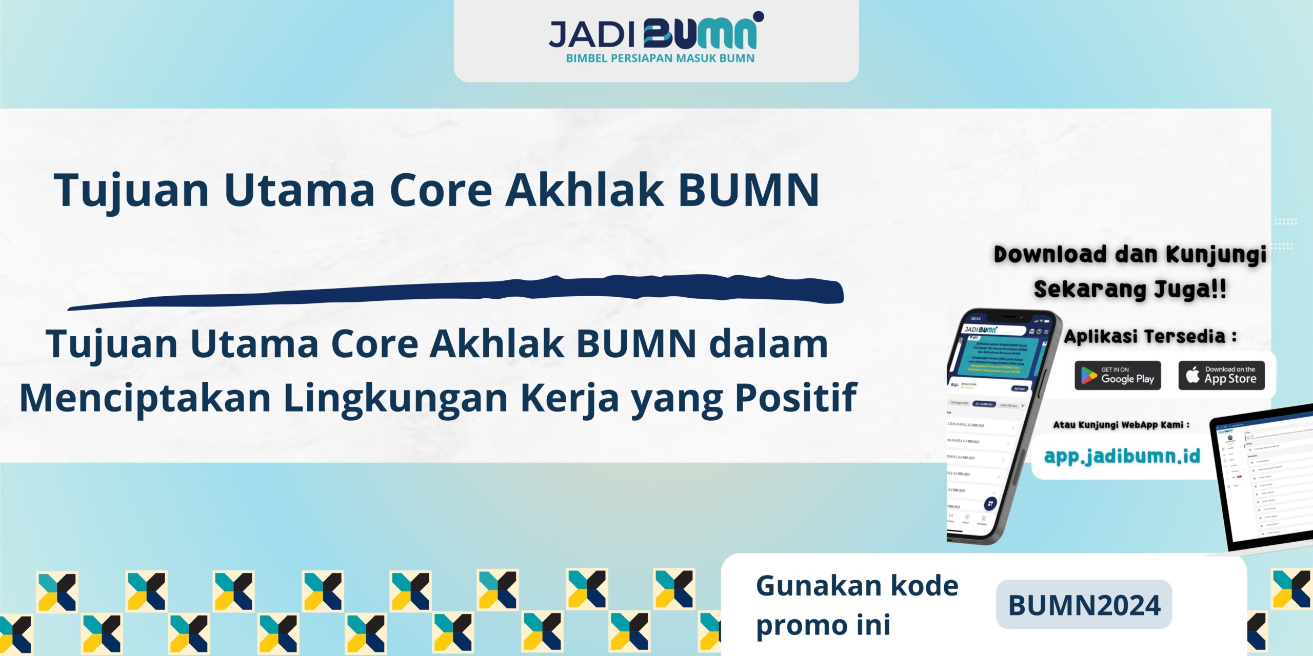 Tujuan Utama Core Akhlak BUMN - Tujuan Utama Core Akhlak BUMN dalam Menciptakan Lingkungan Kerja yang Positif