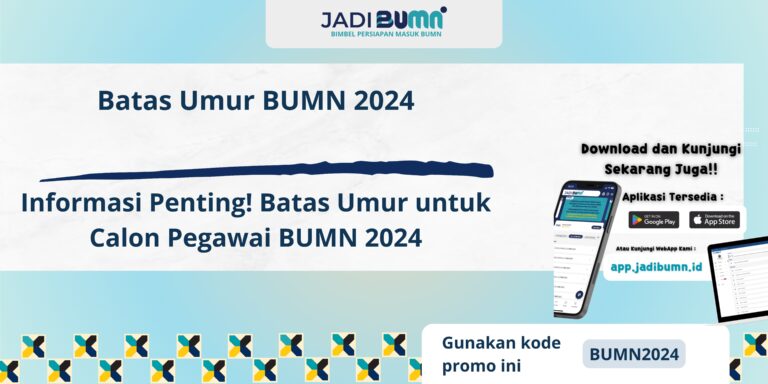 Batas Umur BUMN 2024 - Informasi Penting! Batas Umur untuk Calon Pegawai BUMN 2024