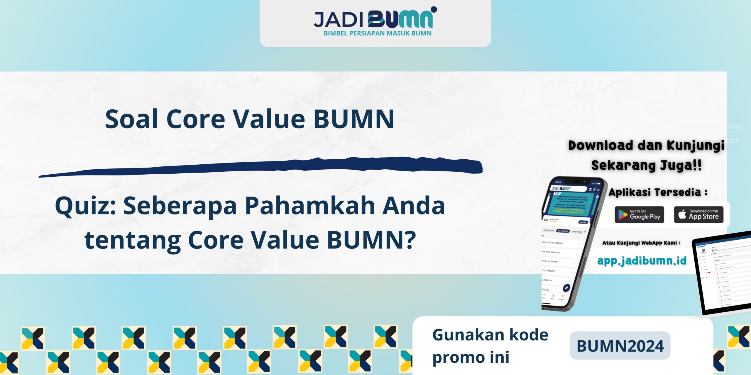 Soal Core Value BUMN - Quiz: Seberapa Pahamkah Anda tentang Core Value BUMN?