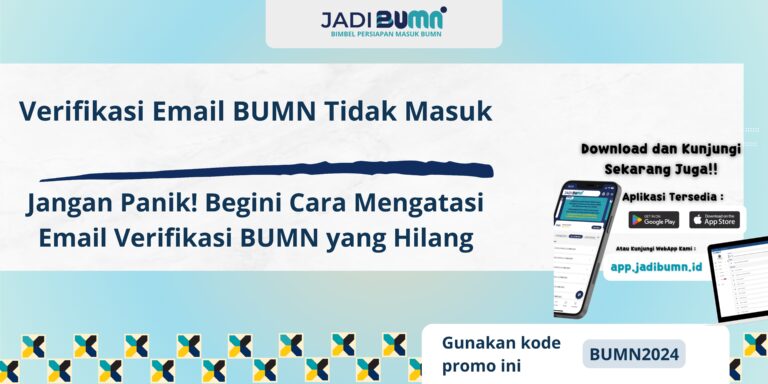 Verifikasi Email BUMN Tidak Masuk - Jangan Panik! Begini Cara Mengatasi Email Verifikasi BUMN yang Hilang