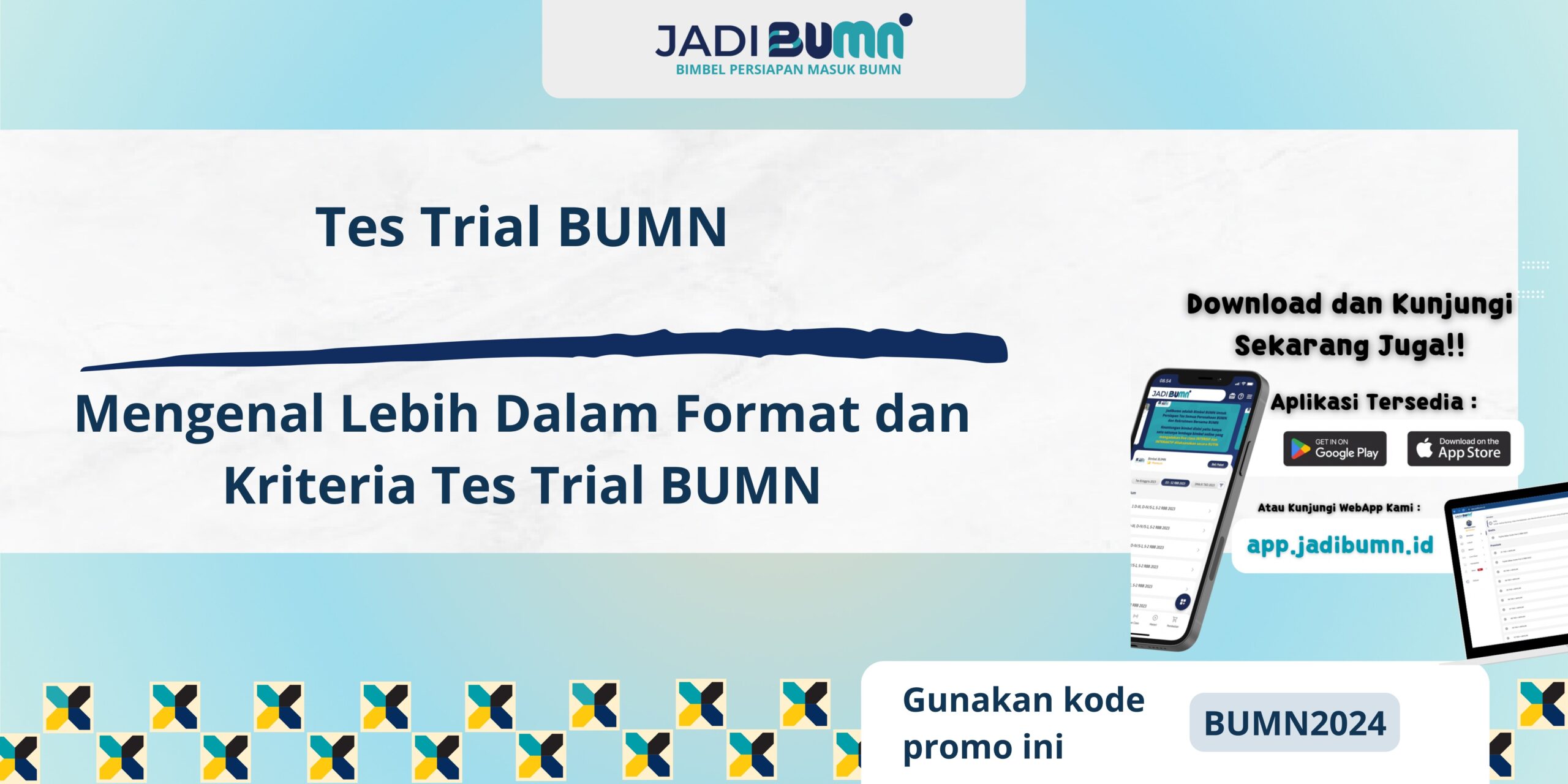 Tes Trial BUMN - Mengenal Lebih Dalam Format dan Kriteria Tes Trial BUMN