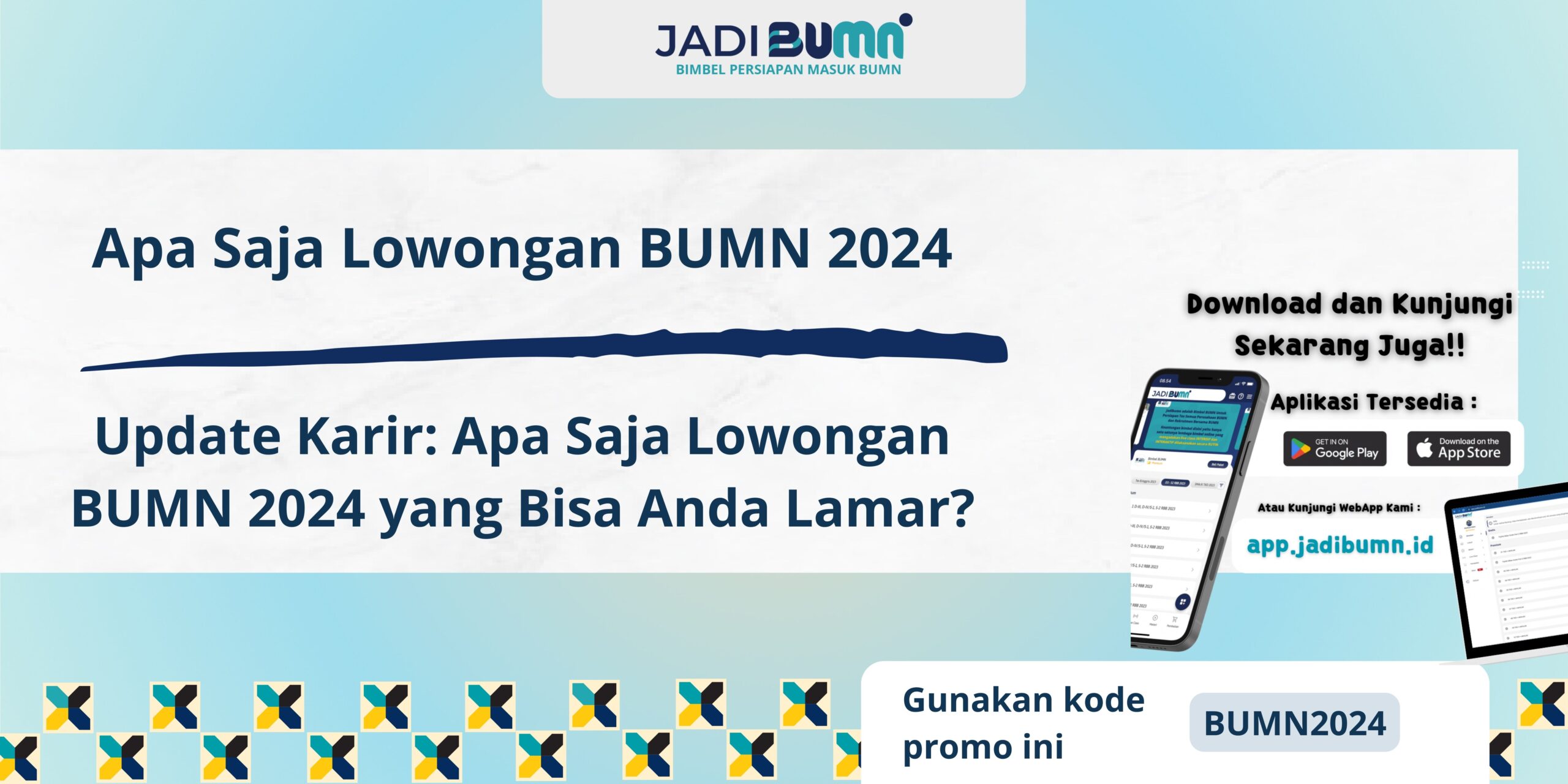 Apa Saja Lowongan BUMN 2024 - Update Karir: Apa Saja Lowongan BUMN 2024 yang Bisa Anda Lamar?