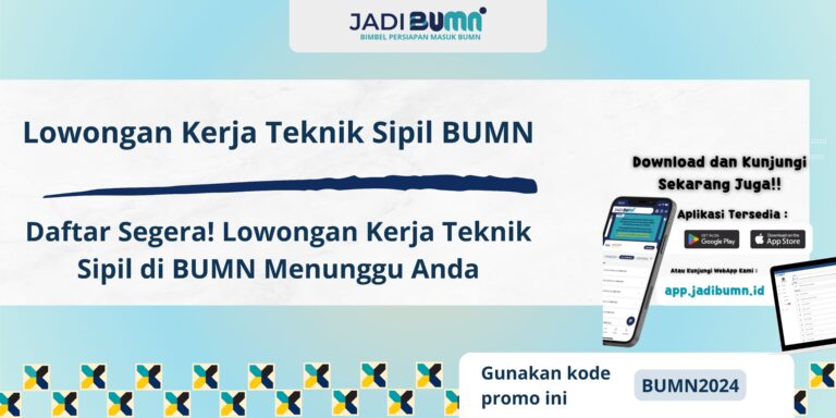 Lowongan Kerja Teknik Sipil BUMN - Daftar Segera! Lowongan Kerja Teknik Sipil di BUMN Menunggu Anda