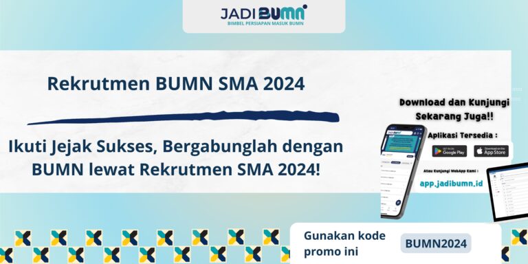 Rekrutmen BUMN SMA 2024 - Ikuti Jejak Sukses, Bergabunglah dengan BUMN lewat Rekrutmen SMA 2024!