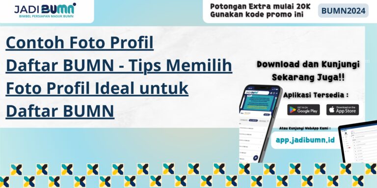 Contoh Foto Profil Daftar BUMN - Tips Memilih Foto Profil Ideal untuk Daftar BUMN