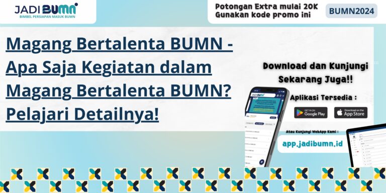 Magang Bertalenta BUMN - Apa Saja Kegiatan dalam Magang Bertalenta BUMN? Pelajari Detailnya!