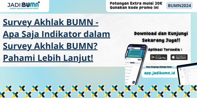 Survey Akhlak BUMN - Apa Saja Indikator dalam Survey Akhlak BUMN? Pahami Lebih Lanjut!