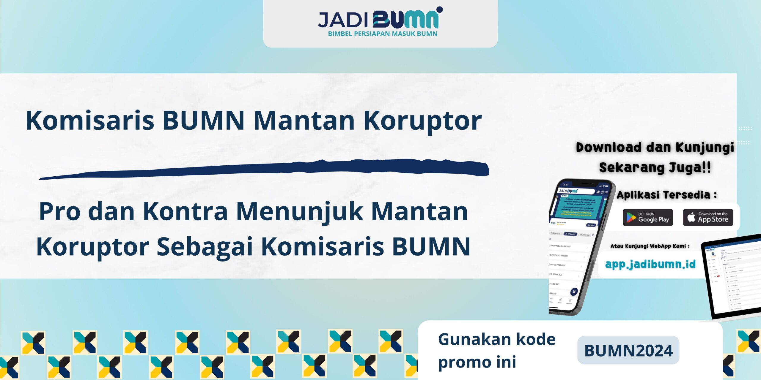 Komisaris BUMN Mantan Koruptor - Pro dan Kontra Menunjuk Mantan Koruptor Sebagai Komisaris BUMN