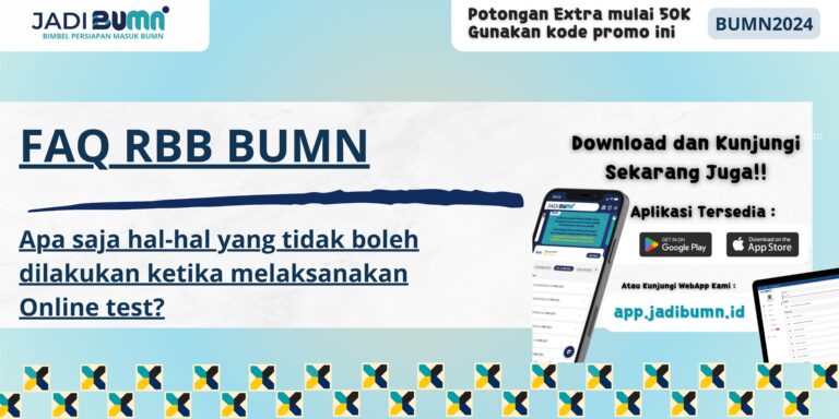 FAQ RBB BUMN - Apa saja hal-hal yang tidak boleh dilakukan ketika melaksanakan online test?