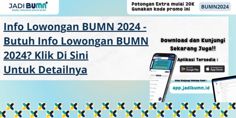 Info Lowongan BUMN 2024 - Butuh Info Lowongan BUMN 2024? Klik Di Sini Untuk Detailnya