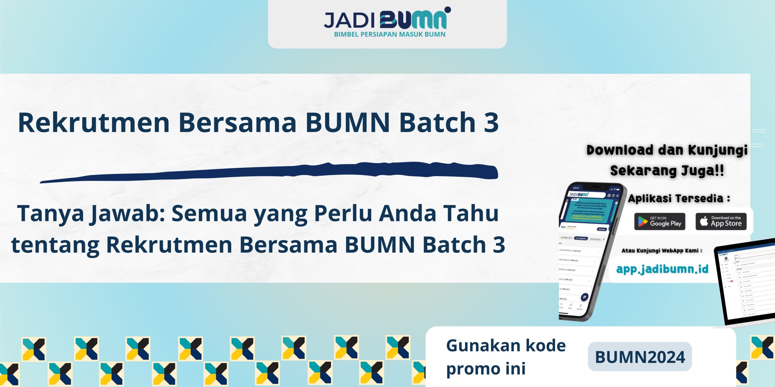 Rekrutmen Bersama BUMN Batch 3 - Tanya Jawab: Semua yang Perlu Anda Tahu tentang Rekrutmen Bersama BUMN Batch 3