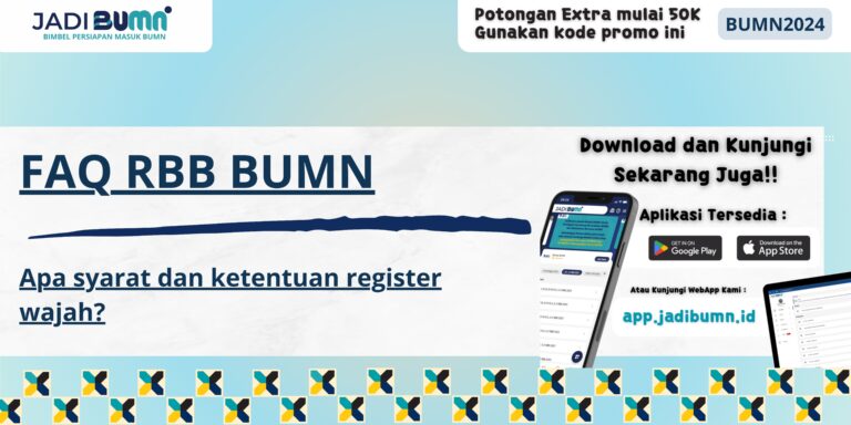 FAQ RBB BUMN - Apa syarat dan ketentuan register wajah?