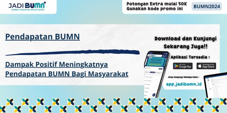 Pendapatan BUMN - Dampak Positif Meningkatnya Pendapatan BUMN Bagi Masyarakat