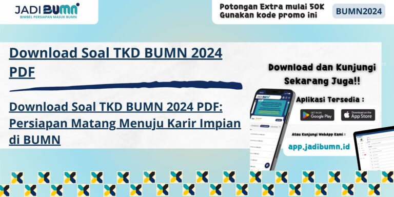 Download Soal TKD BUMN 2024 PDF - Download Soal TKD BUMN 2024 PDF: Persiapan Matang Menuju Karir Impian di BUMN