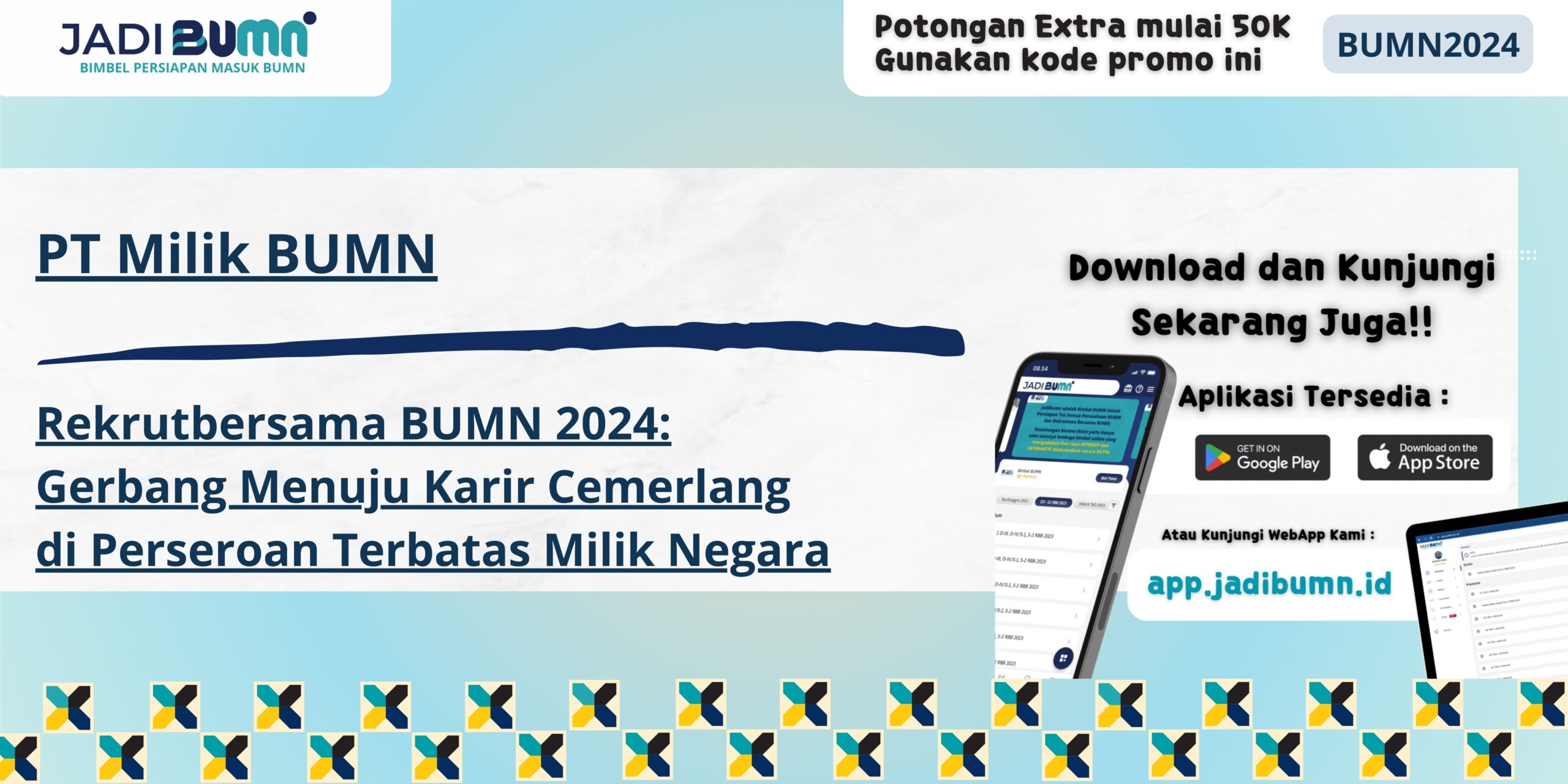 PT Milik BUMN - Rekrutbersama BUMN 2024: Gerbang Menuju Karir Cemerlang di Perseroan Terbatas Milik Negara