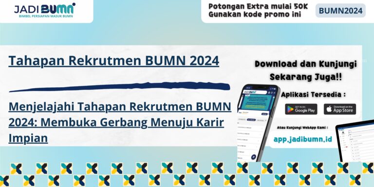 Tahapan Rekrutmen BUMN 2024 - Menjelajahi Tahapan Rekrutmen BUMN 2024: Membuka Gerbang Menuju Karir Impian