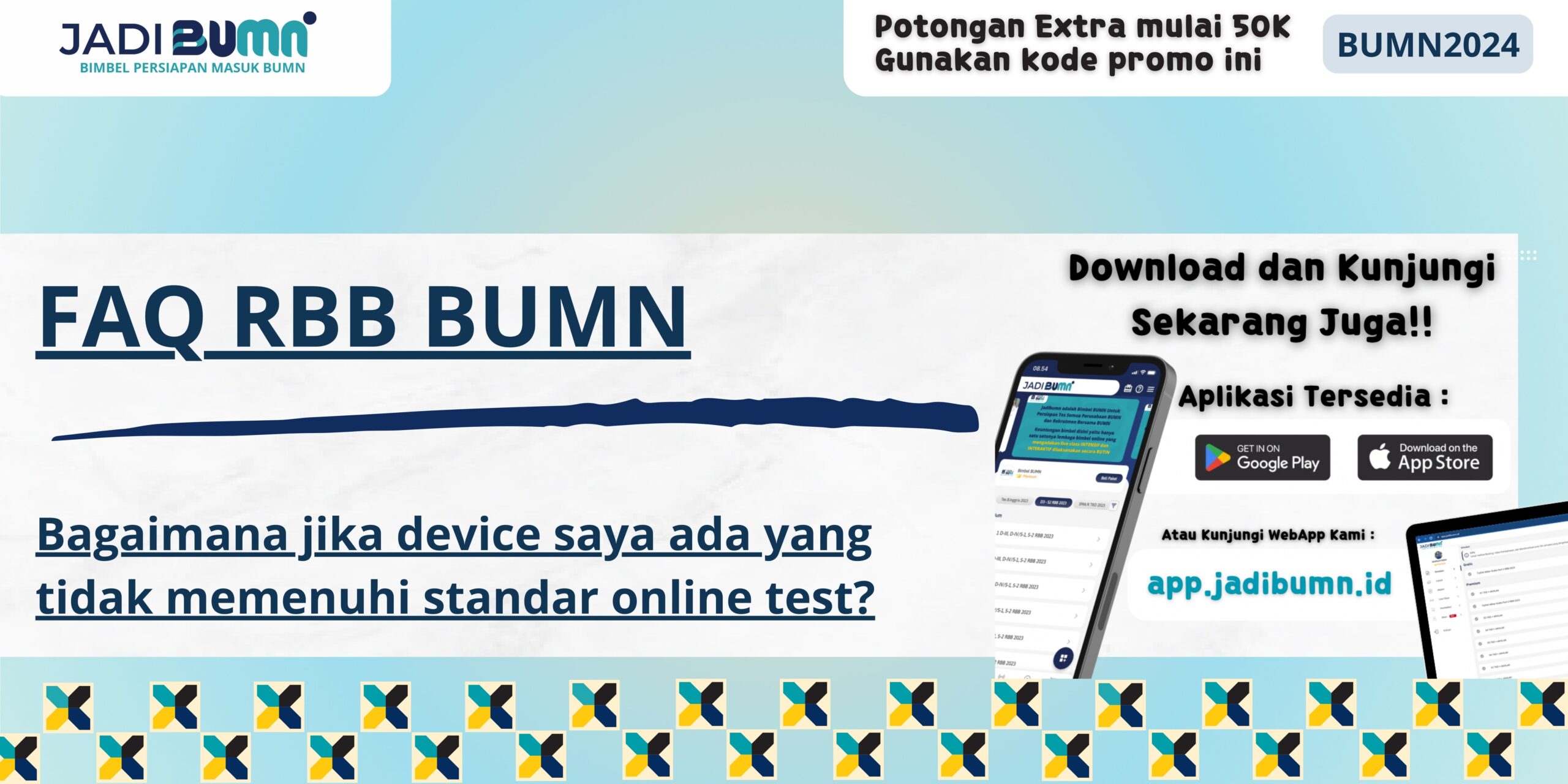 FAQ RBB BUMN - Bagaimana jika device saya ada yang tidak memenuhi standar online test?